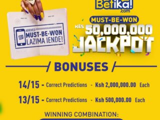 50M Betika must Be Won Jackpot result and bonuses for this weekend