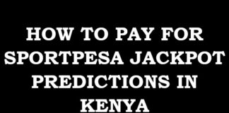 How to pay for Sportpesa Mega Jackpot predictions in Kenya via Mpesa