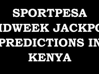 Ksh12M Sportpesa Midweek Jackpot predictions in Kenya,2/6/2026