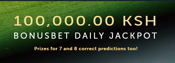 Ksh100,000 Bonusbet free Daily Jackpot predictions in Kenya